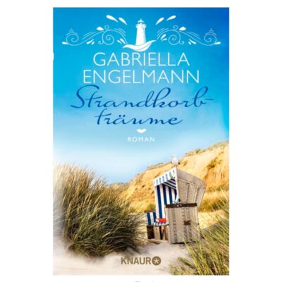 Buchcover Strandkorbträume von Gabriella Engelmann erschienen im Droemer Knaur Verlag